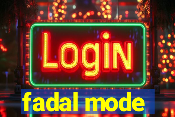 fadal mode